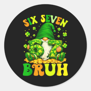 67 bruh st patricks day gnome six seven meme boys classic round sticker
