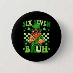 67 Bruh St Patricks Day Leprechaun Six Seven Meme  6 Cm Round Badge