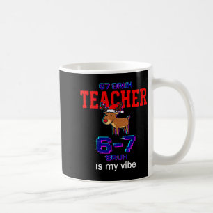 67 Bruh Teacher Funny Christmas School Staff Coffee Mug