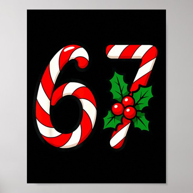 67 Candy Canes Funny Christmas Humor Meme Design  Poster (Front)