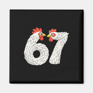67 Chicken Meme Six Seven Funny Kids Teens Chicken Magnet