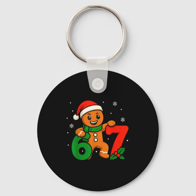 67 Christmas 6 7 Gingerbread 6-7 Meme Six Seven Bo Key Ring (Front)