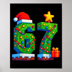 67 Christmas 6 7 Meme Costume Xmas Gen Alpha Slang Poster