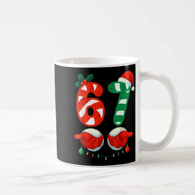 67 Christmas 6 7 Meme Cute Candy Cane 67 Meme Xmas Coffee Mug (Right)