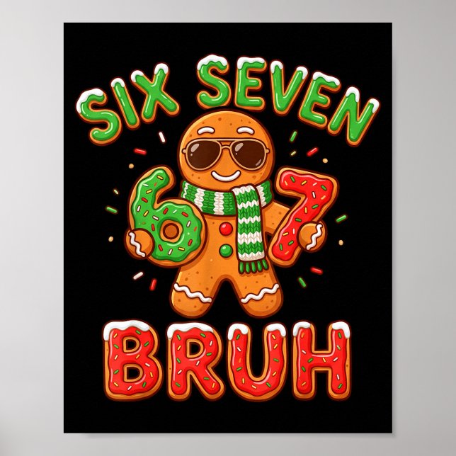 67 Christmas 6 7 Meme Gingerbread Man Xmas Pajamas Poster (Front)