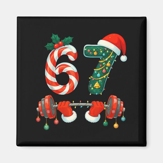 67 Christmas 6 7 Meme Gym Workout Fitness Men Wome Magnet (Front)