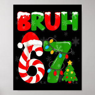67 Christmas 6 7 Meme Pajamas 67 Bruh Slang  Poster