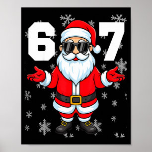 67 Christmas 6 7 Meme Pajamas 67 Bruh Slang Poster