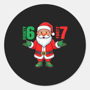 67 Christmas 6 7 Meme Six Seven Funny Santa Xmas 8 Classic Round Sticker