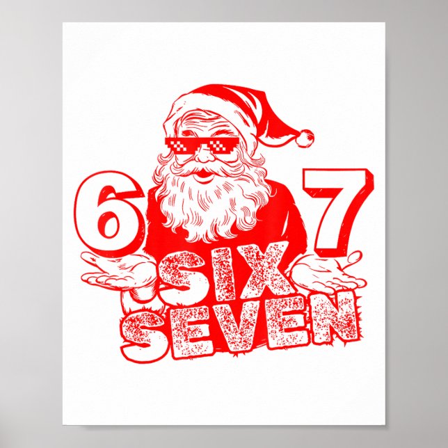 67 Christmas 6 7 Meme Six Seven Funny Santa Xmas B Poster (Front)