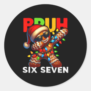 67 Christmas Bruh Funny 67 Gingerbread Dabbing Kid Classic Round Sticker