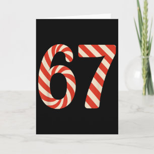 67 Christmas Candy 6 7 Meme Holiday Gen Alpha Slan Card