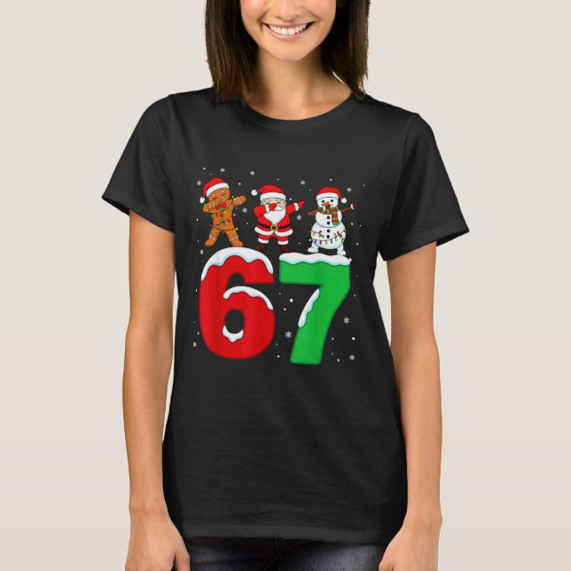 67 Christmas Dabbing Santa Snowman Funny Six Seven T-Shirt (Front)