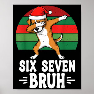 67 Christmas Funny 67 Brainrot Youth Kids Dog 67 Poster