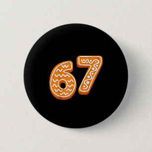 67 Christmas Funny 6 7 Gingerbread Six Seven Xmas 6 Cm Round Badge
