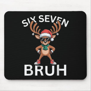 67 Christmas Funny Six Seven Meme Brainrot Reindee Mouse Pad