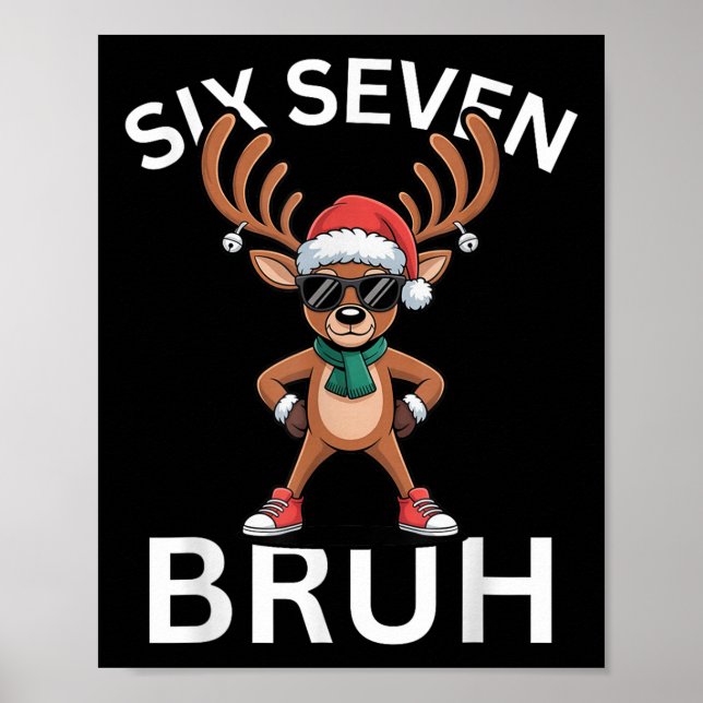 67 Christmas Funny Six Seven Meme Brainrot Reindee Poster (Front)