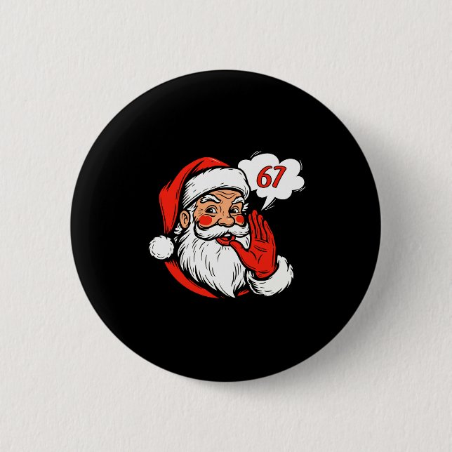 67 Christmas Funny Six Seven Meme Brainrot Santa C 6 Cm Round Badge (Front)