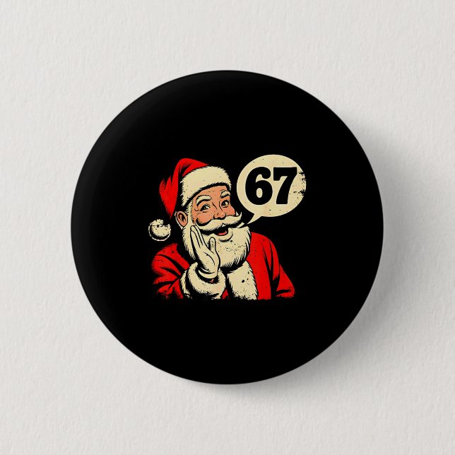 67 Christmas Funny Six Seven Meme Brainrot Santa C 6 Cm Round Badge (Front)