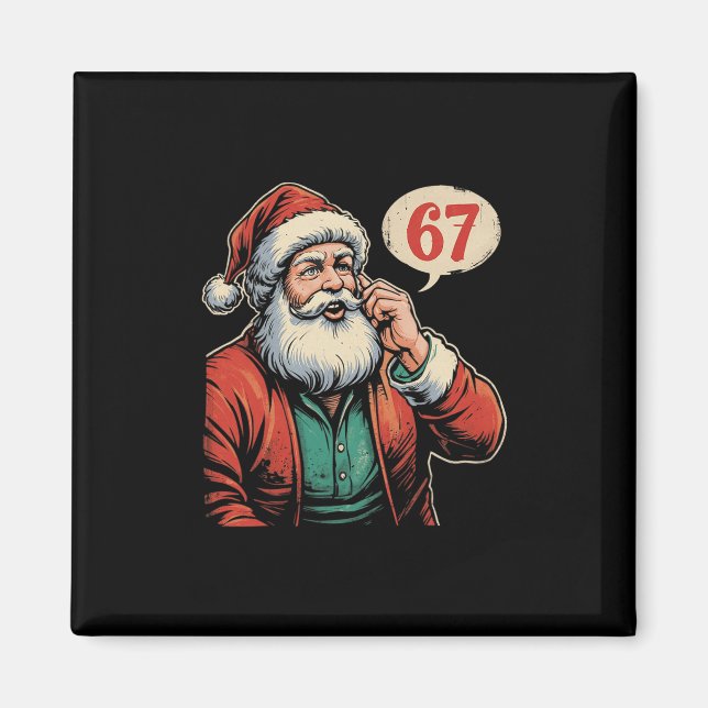 67 Christmas Funny Six Seven Meme Brainrot Santa C Magnet (Front)
