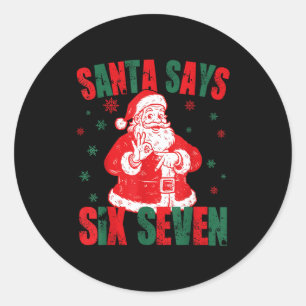 67 Christmas Funny Six Seven Meme Brainrot Santa K Classic Round Sticker