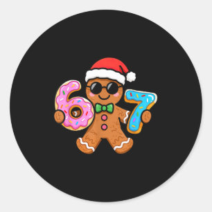 67 Christmas Gingerbread Six Seven Meme Gen Alpha  Classic Round Sticker