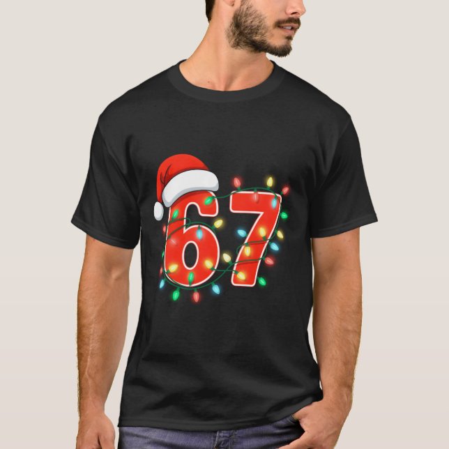 67 Christmas Lights Meme Saying 6 7 Costume Xmas L T-Shirt (Front)