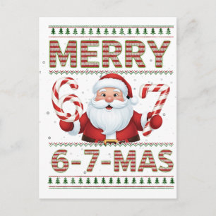 67 Christmas Merry 6 7 Mas Ugly Xmas Six Seven Postcard