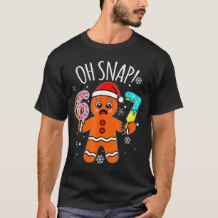 67 Christmas Oh Snap Gingerbread Man 6 7 Meme Xmas T-Shirt