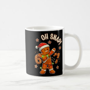 67 Christmas Oh Snap Gingerbreadman 6 7 Meme Xmas  Coffee Mug