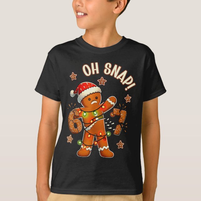 67 Christmas Oh Snap Gingerbreadman 6 7 Meme Xmas  T-Shirt (Front)