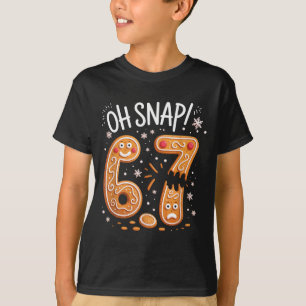 67 Christmas Oh Snap Gingerbreadman 6 7 Meme Xmas  T-Shirt