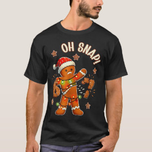 67 Christmas Oh Snap Gingerbreadman 6 7 Meme Xmas  T-Shirt