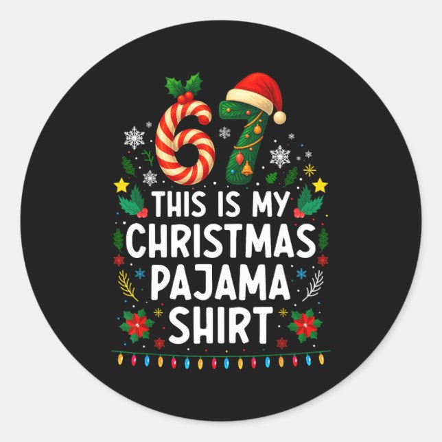 67 Christmas Pajama Shirt 6 7 Funny Meme Teen Boys Classic Round Sticker (Front)