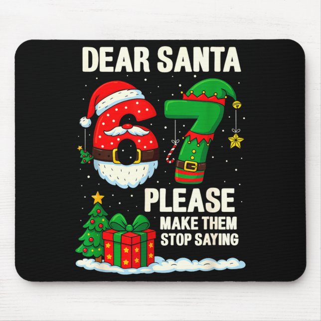 67 Christmas Shirt 6-7 6 7 Shirt Funny Parents Men Mouse Pad (Front)