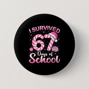 67 Christmas Shirt Teacher Kids I Survived 67 Days 6 Cm Round Badge