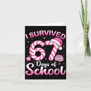 67 Christmas Shirt Teacher Kids I Survived 67 Days Card