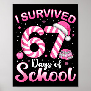 67 Christmas Shirt Teacher Kids I Survived 67 Days Poster