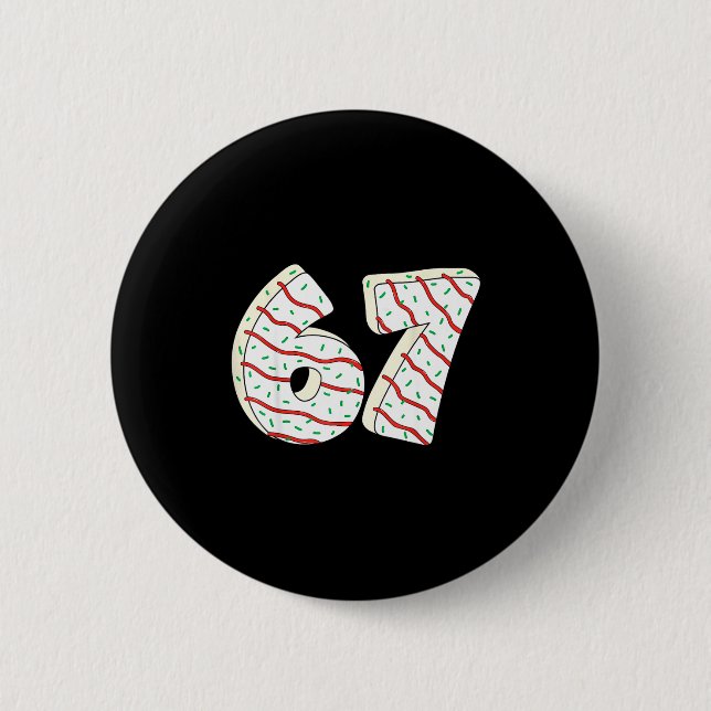 67 Christmas Tree Cakes Six Seven Funny Christmas  6 Cm Round Badge (Front)