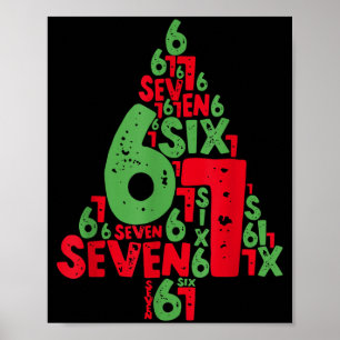 67 Christmas Tree Holiday Six Seven Meme Brainrot  Poster