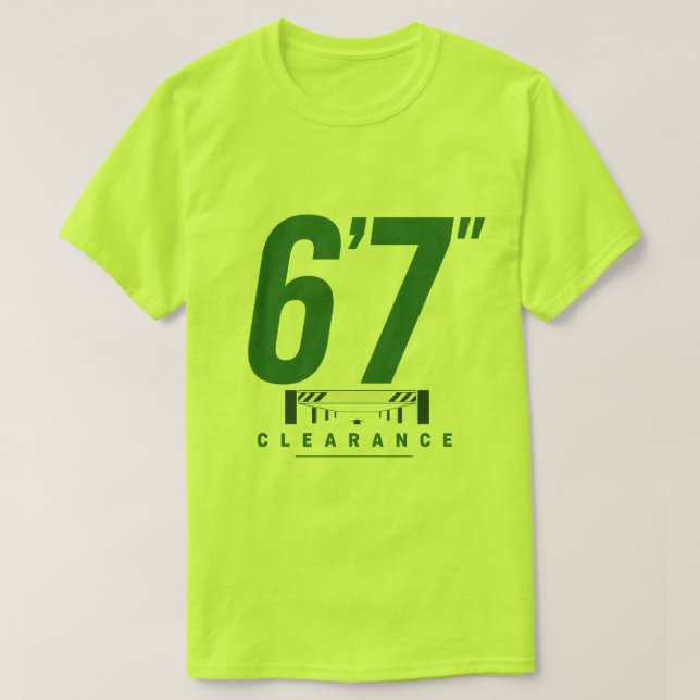 6'7" Clearance T-Shirt (Design Front)