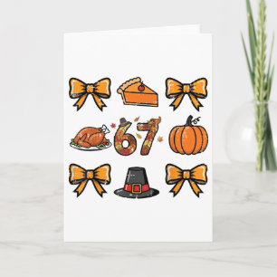 67 Coquette Thanksgiving Funny 6 7 Meme Men Women  Card