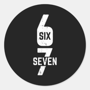 67 Costume Six Seven Meme Number 6 7 On It Men Wom Classic Round Sticker