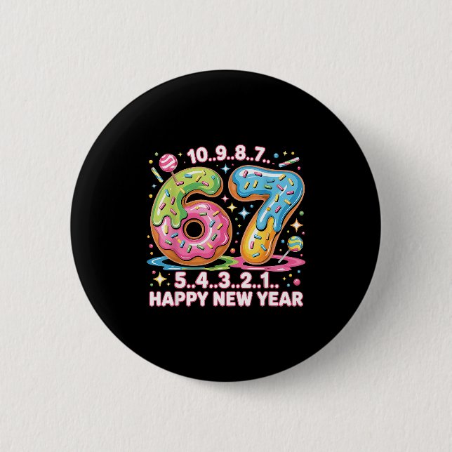 67 Countdown Happy New Year 2026 Funny Donut Numbe 6 Cm Round Badge (Front)