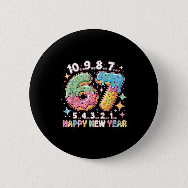 67 Countdown Happy New Year 2026 Funny Donut Numbe 6 Cm Round Badge (Front)