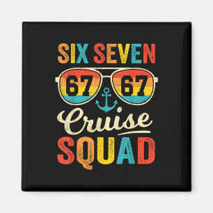 67 Cruise Squad 2025 Funny Kids Cruise Meme Matchi Magnet