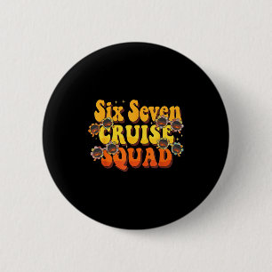 67 Cruise Squad 2025 Groovy Kids Cruise Meme Match 6 Cm Round Badge