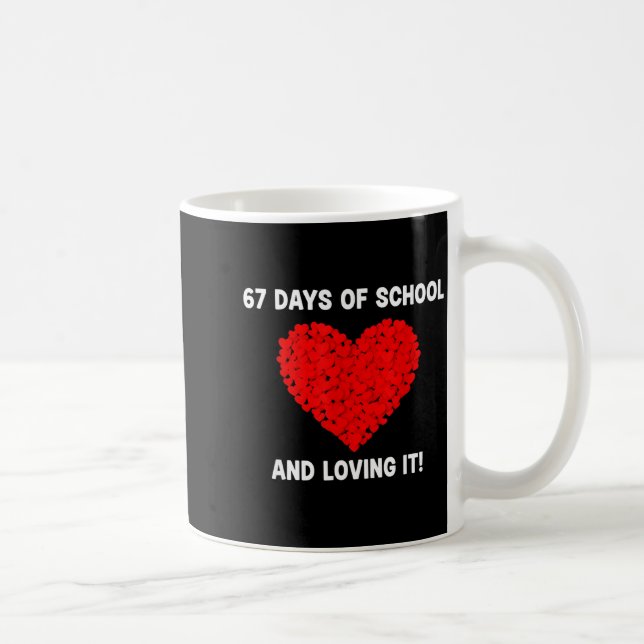 67 Day Of School And Still Loving It Hearts 6 7 Me Coffee Mug (Right)