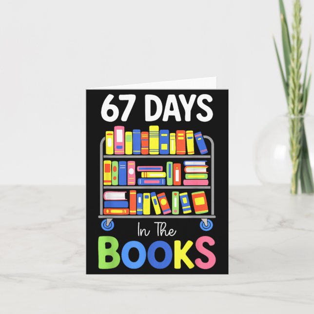 67 Days In The Books Reading Librarian Teacher Sch Card (Front)