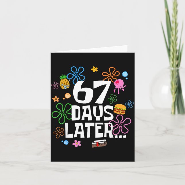 67 Days Later 67th Day Of School 67 Meme Teacher S Card (Front)